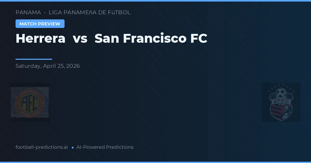Herrera vs San Francisco preview