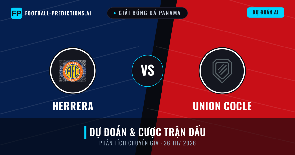 Herrera vs Union Cocle — dự đoán và xem trước trận đấu