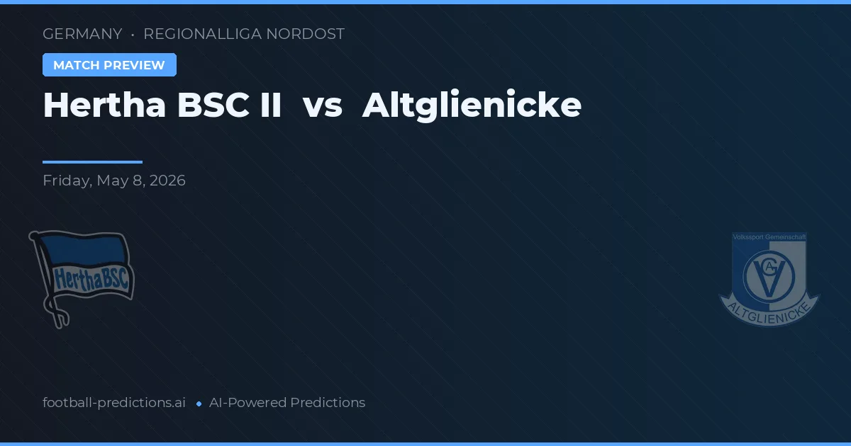 Hertha BSC II vs Altglienicke — dự đoán và xem trước trận đấu