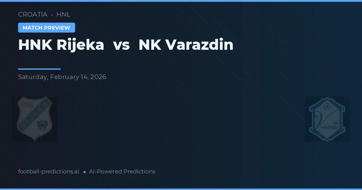 HNK Rijeka vs NK Varaždin — prediksi dan pratinjau pertandingan