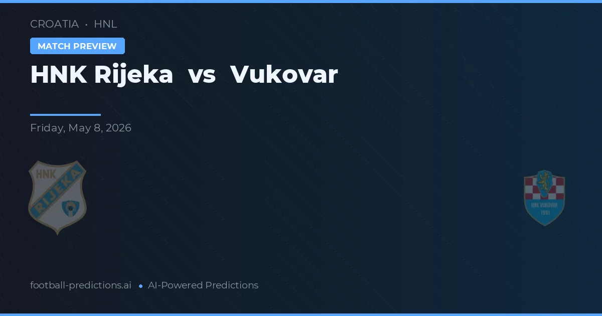 HNK Rijeka vs Vukovar — pronostic et avant-match