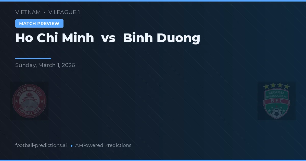 Hồ Chí Minh vs Bình Dương — pronostic et avant-match