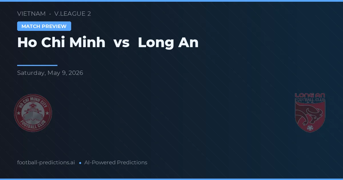Ho Chi Minh vs Long An — hula at preview ng laban