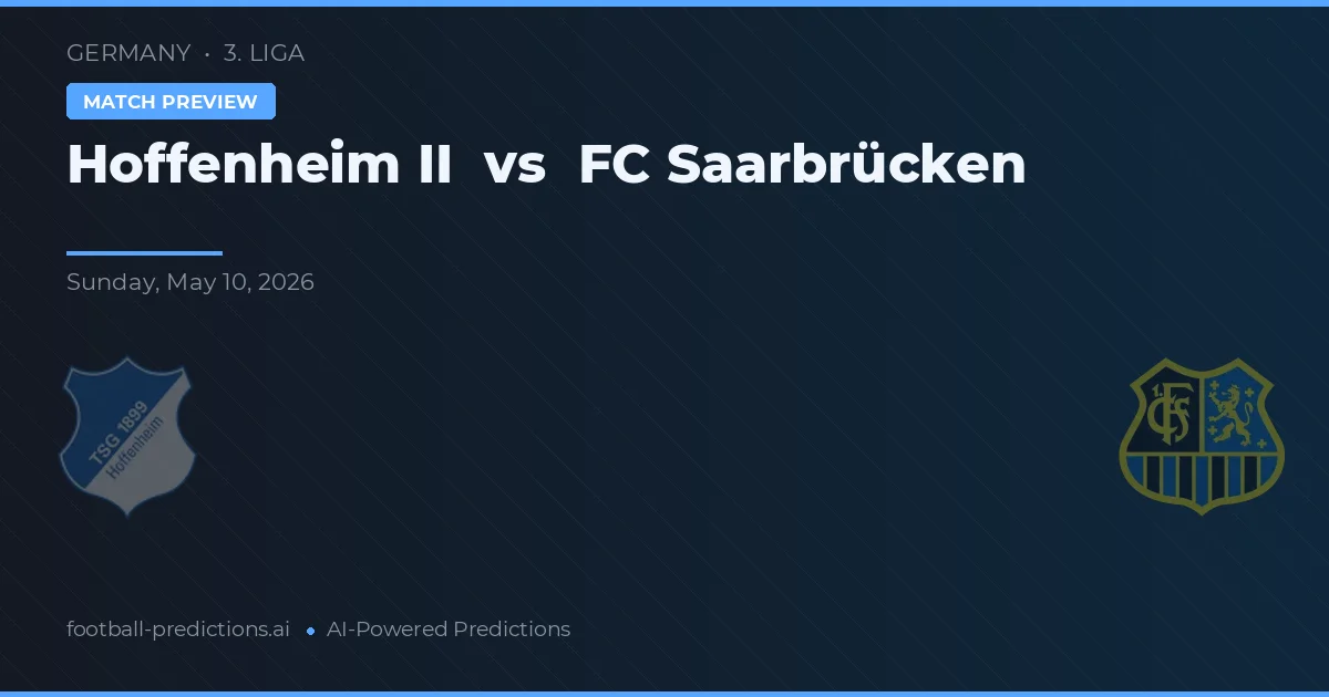 ฮอฟเฟนไฮม์ II พบ เอฟซี เซาแบร์กเคิน — ทำนายผลและพรีวิวการแข่งขัน