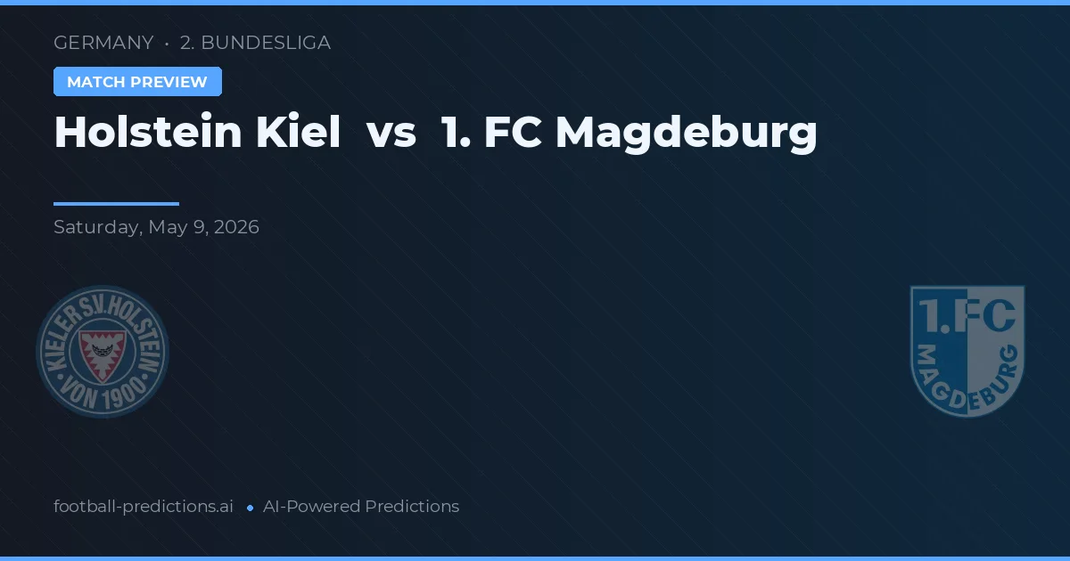 Holstein Kiel vs 1. FC Magdeburgo — pronostico e anteprima del match