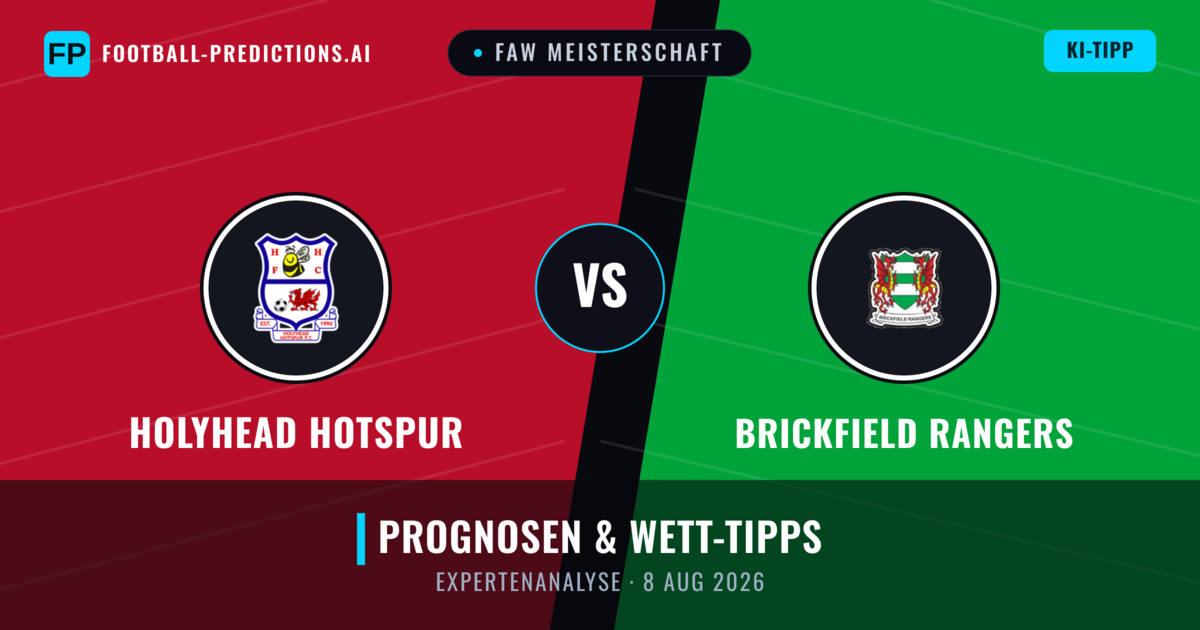 Holyhead Hotspur vs Brickfield Rangers — Prognose und Spielvorschau