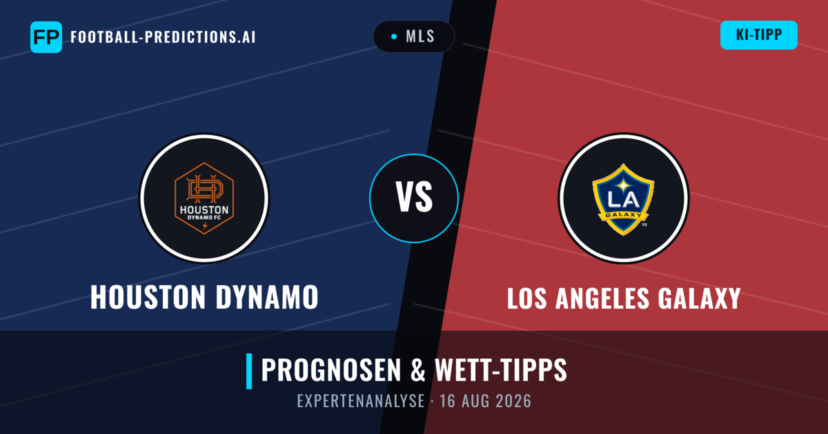 Houston Dynamo vs Los Angeles Galaxy — Prognose und Spielvorschau