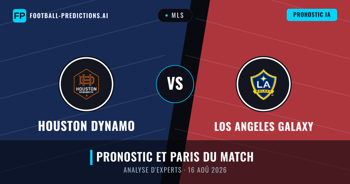 Houston Dynamo vs Los Angeles Galaxy — pronostic et avant-match