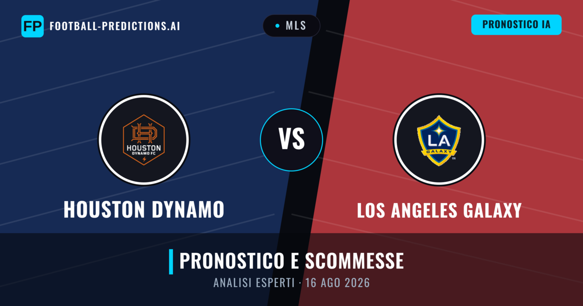 Houston Dynamo vs Los Angeles Galaxy — pronostico e anteprima del match