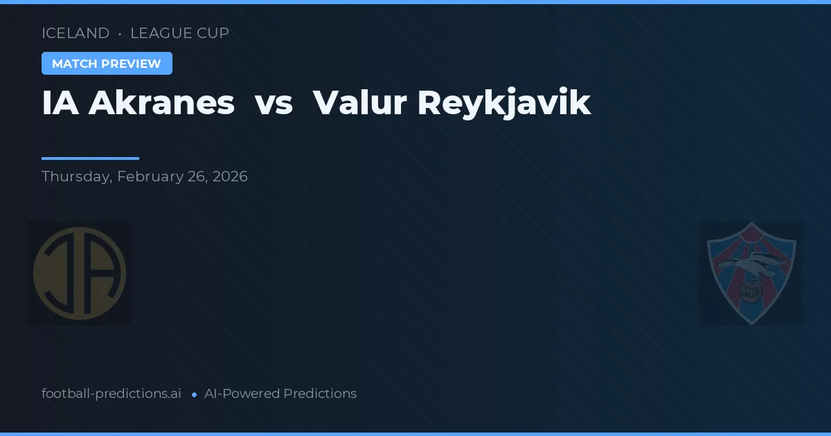 ÍA Akranes vs Valur Reykjavík — pronostico e anteprima del match