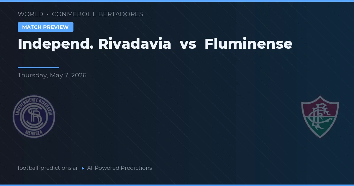 Independ. Rivadavia vs Fluminense preview