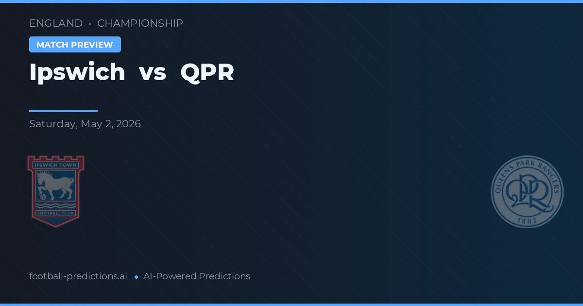 Ipswich vs Queens Park Rangers — prediksi dan pratinjau pertandingan