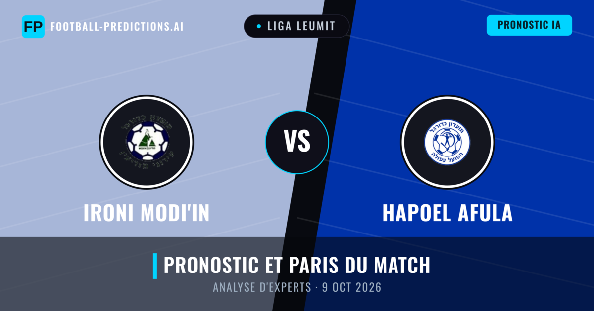 Ironi Modi'in vs Hapoel Afula — pronostic et avant-match