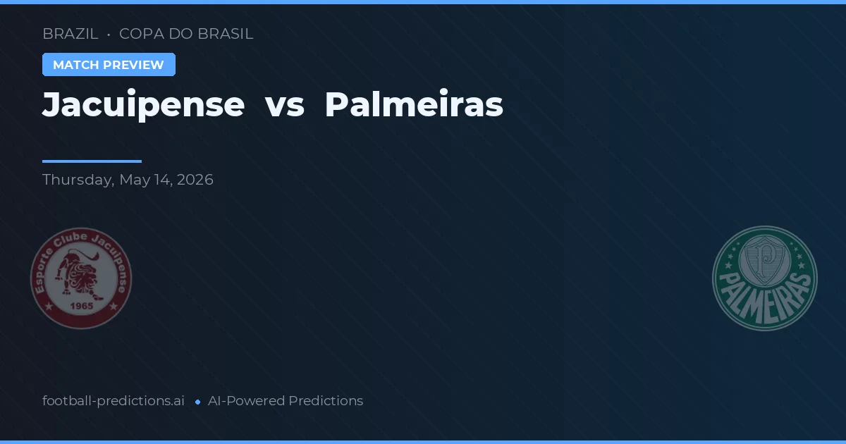 Jacuipense vs Palmeiras — pronostico e anteprima del match