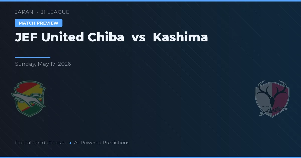 JEF United Chiba vs Kashima — match prediction & preview