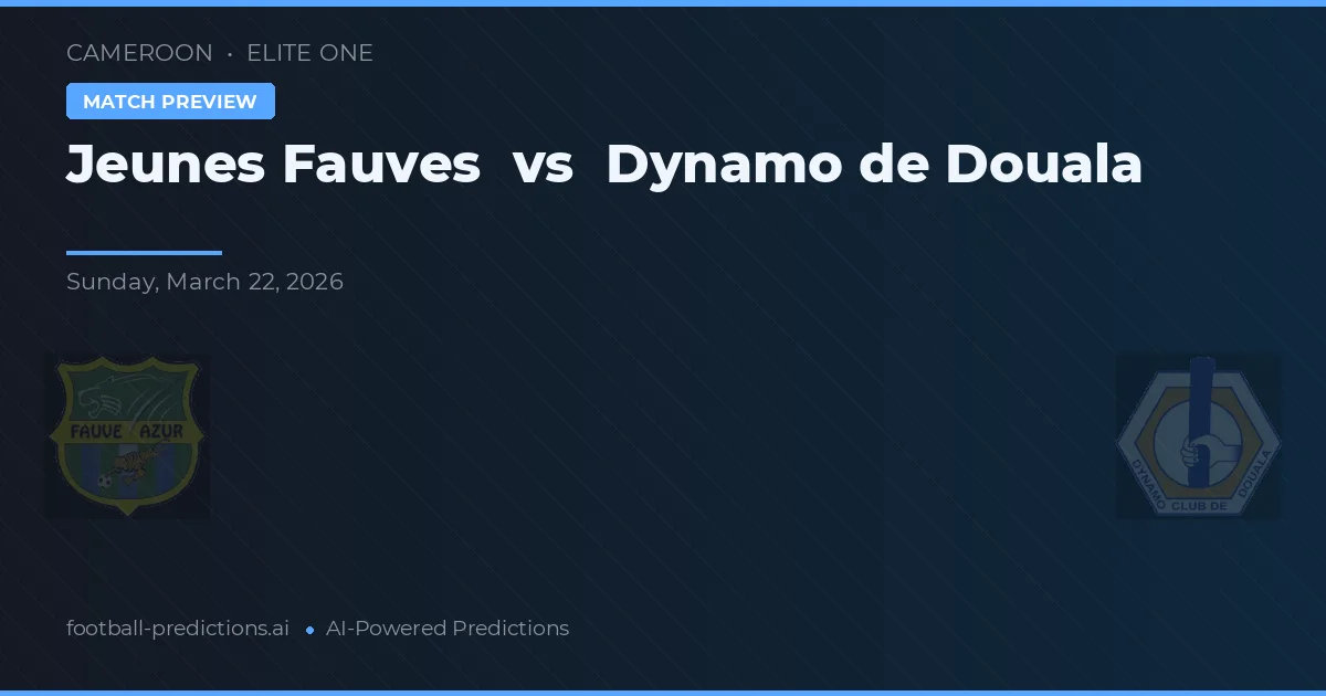 Jeunes Fauves vs Dynamo de Douala — prediksi dan pratinjau pertandingan