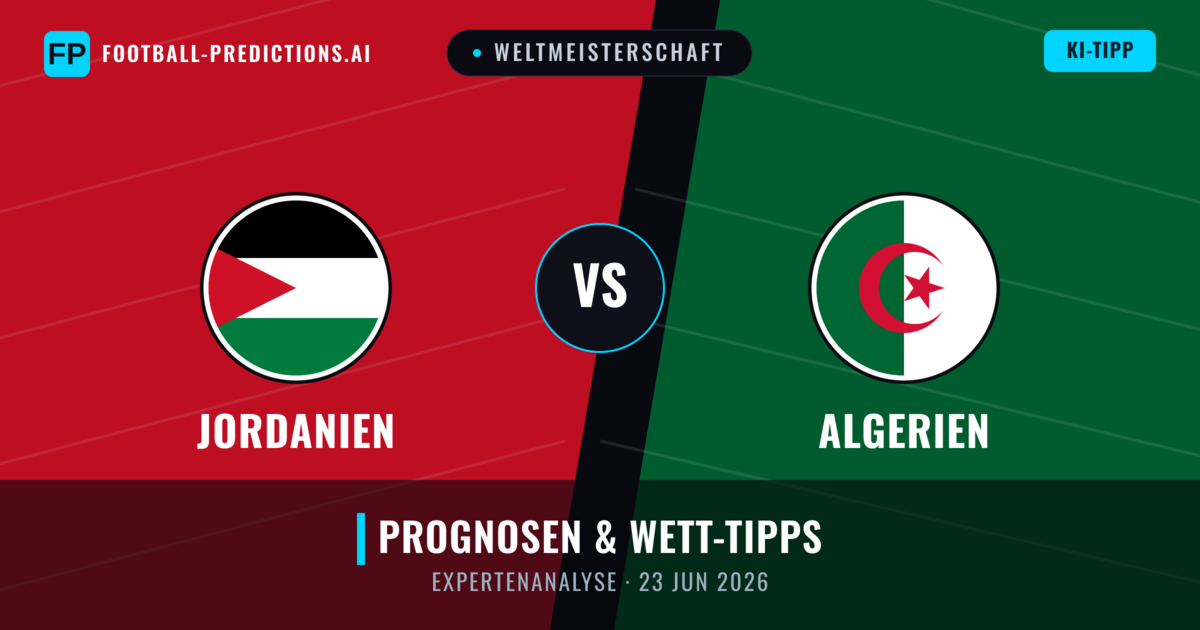 Jordanien vs Algerien — Prognose und Spielvorschau