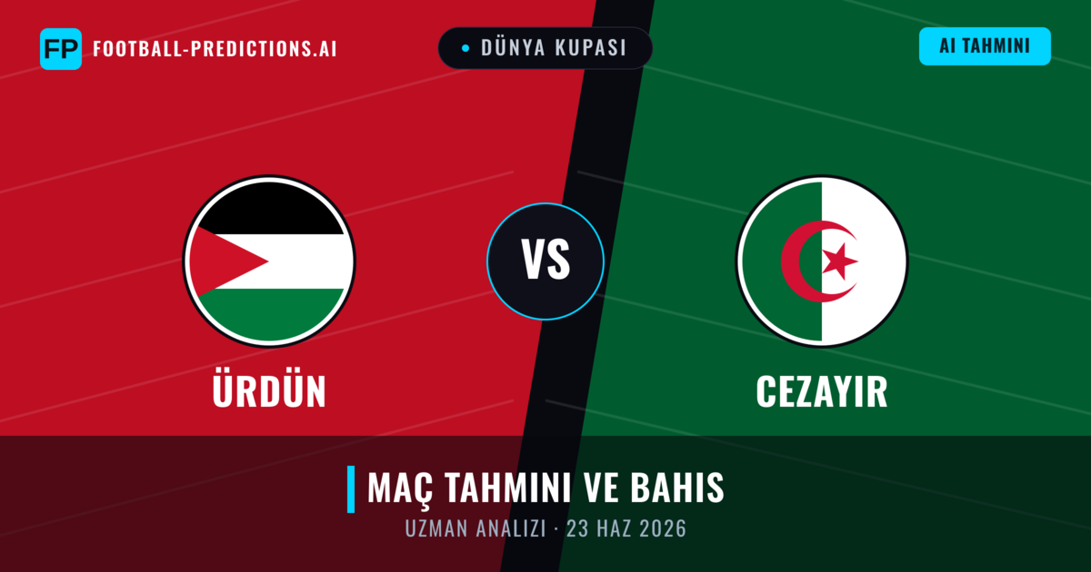 Ürdün - Cezayir — maç tahmini ve önizleme