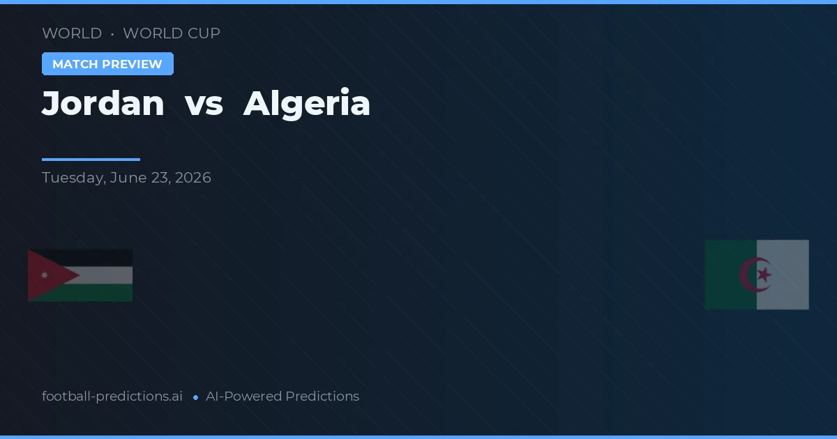 Giordania vs Algeria — pronostico e anteprima del match