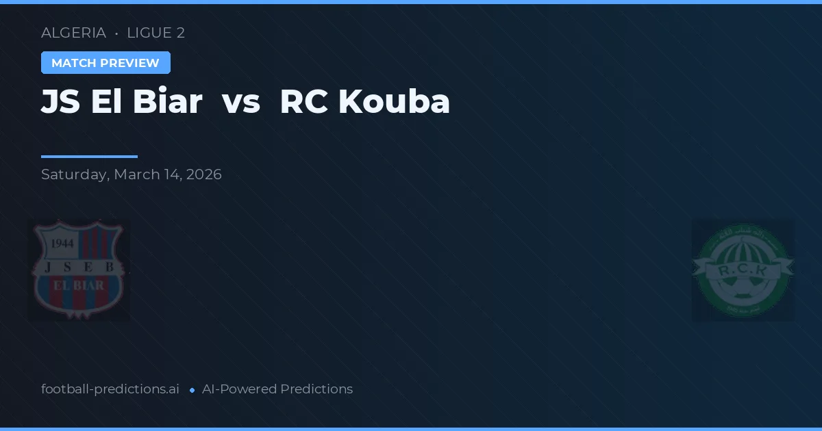 JS El Biar vs RC Kouba — pronostic et avant-match