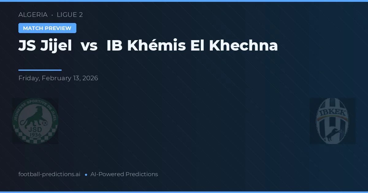 JS Jijel vs IB Khémis El Khechna — hula at preview ng laban