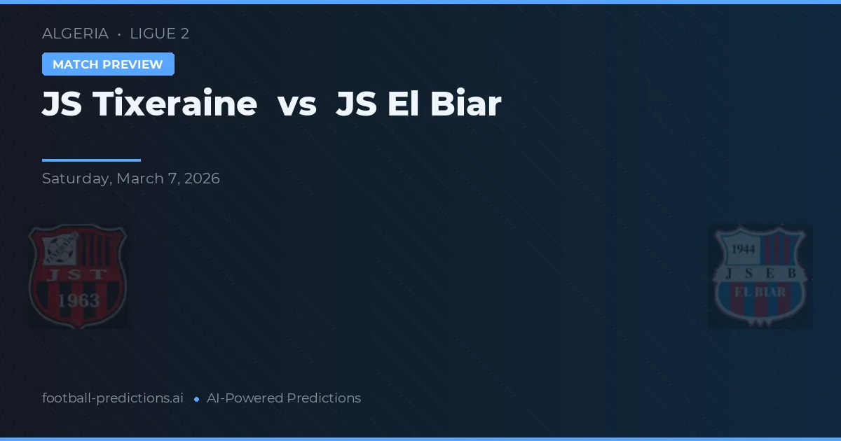 JS Tixeraine vs JS El Biar — pronostic et avant-match