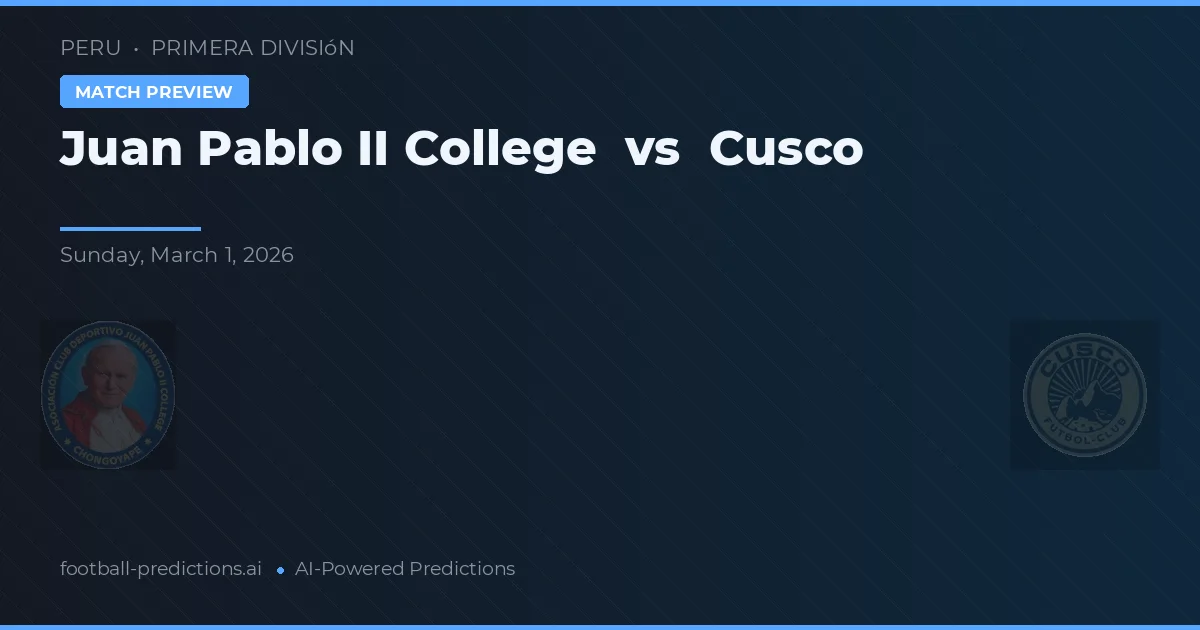 Juan Pablo II College vs Cusco — match prediction & preview