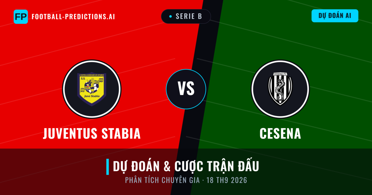 Juventus Stabia vs Cesena — dự đoán và xem trước trận đấu