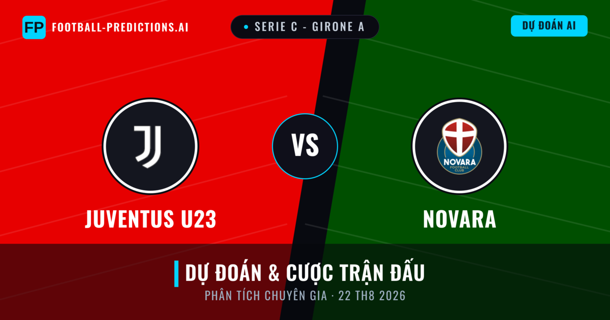 Juventus U23 vs Novara — dự đoán và xem trước trận đấu