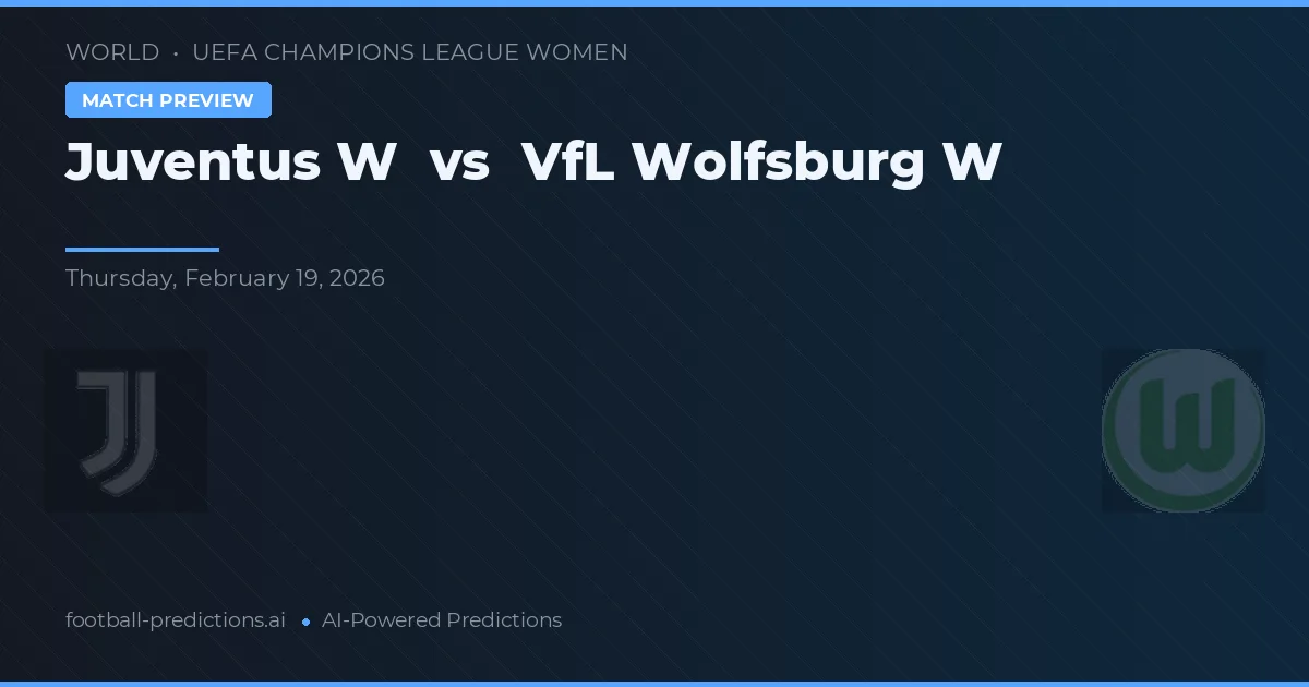 Juventus W vs VfL Wolfsburg W — hula at preview ng laban