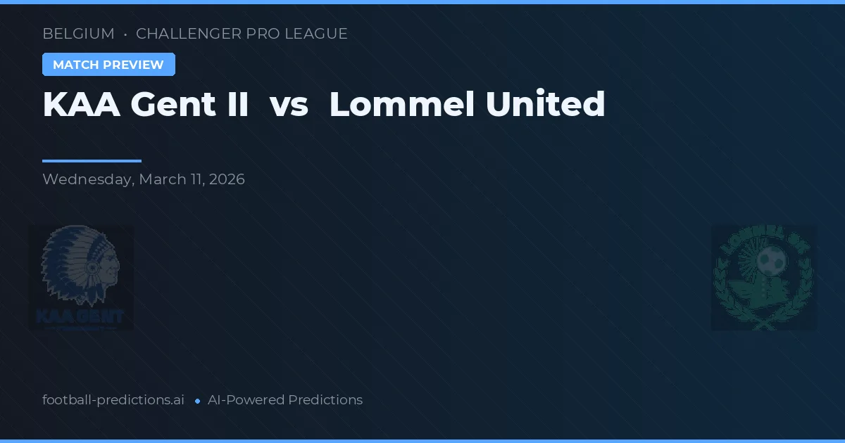 KAA Gent II vs Lommel — pronostic et avant-match