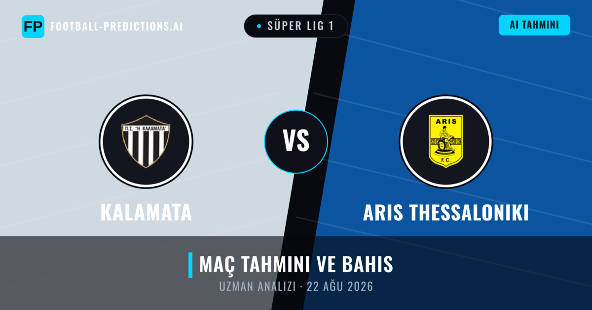 Kalamata - Aris Thessaloniki — maç tahmini ve önizleme