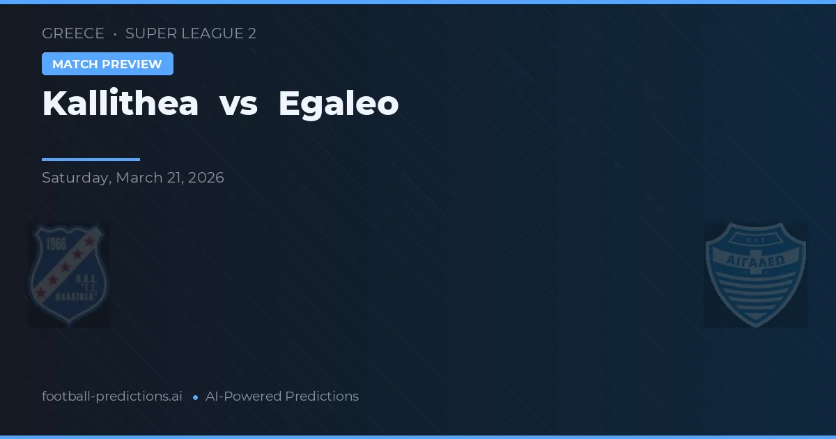 Kallithea vs Egaleo — Prognose und Spielvorschau