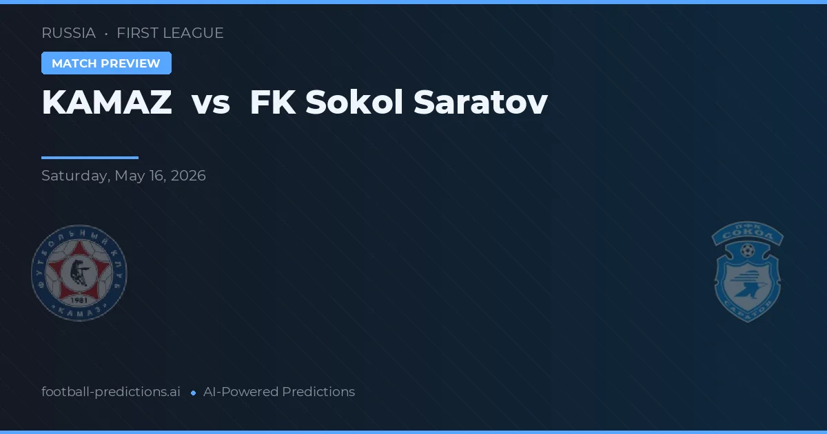 KAMAZ vs FK Sokol Saratov — match prediction & preview