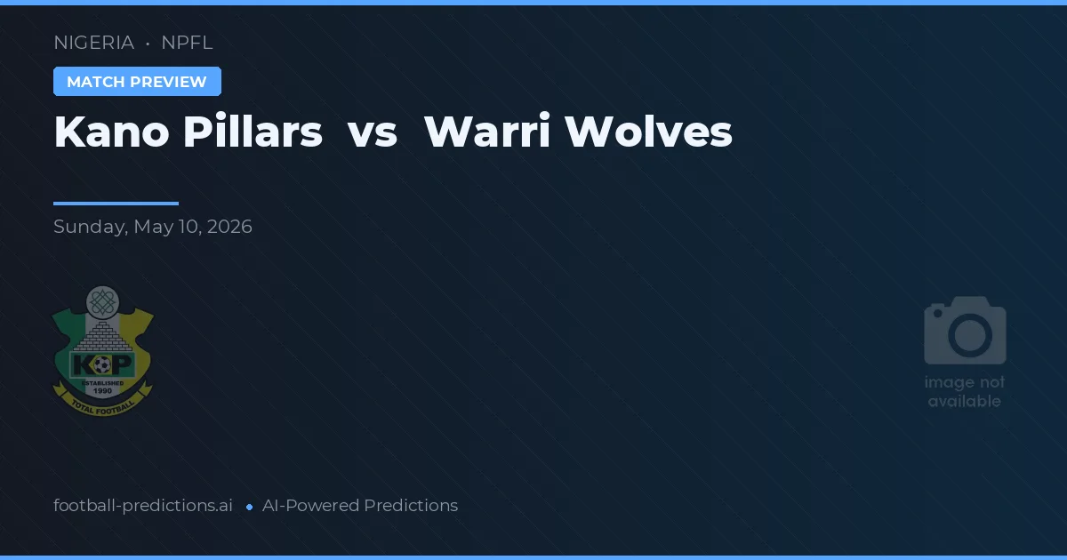 Kano Pillars vs Warri Wolves — prediksi dan pratinjau pertandingan