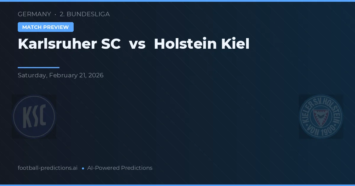 Karlsruher SC vs Holstein Kiel — match prediction & preview