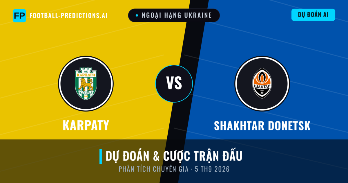 Karpaty vs Shakhtar Donetsk — dự đoán và xem trước trận đấu