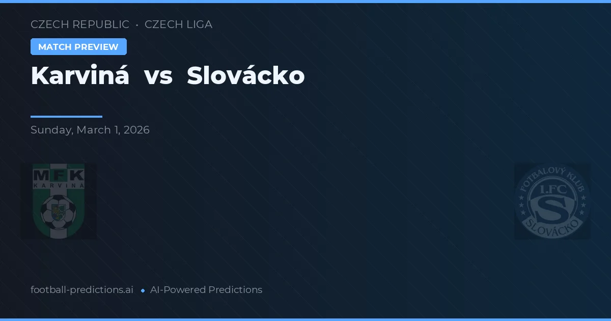 Karviná vs Slovácko — dự đoán và xem trước trận đấu