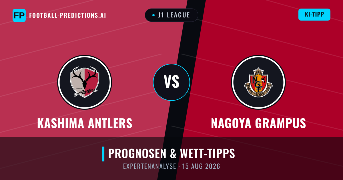 Kashima Antlers vs Nagoya Grampus — Prognose und Spielvorschau
