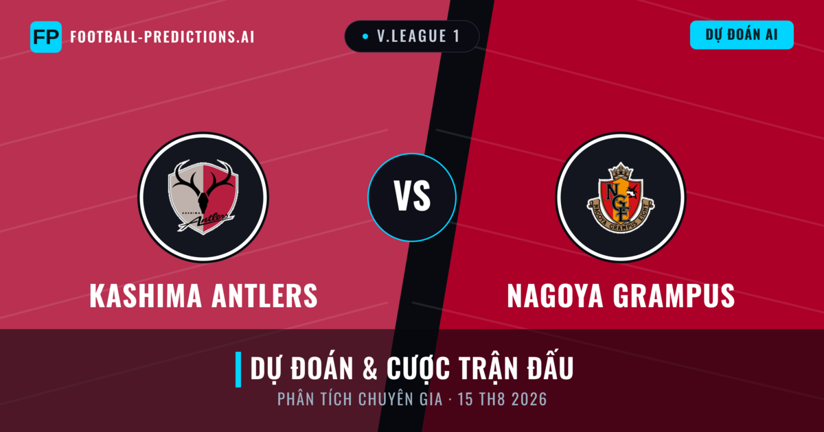 Kashima Antlers vs Nagoya Grampus — dự đoán và xem trước trận đấu