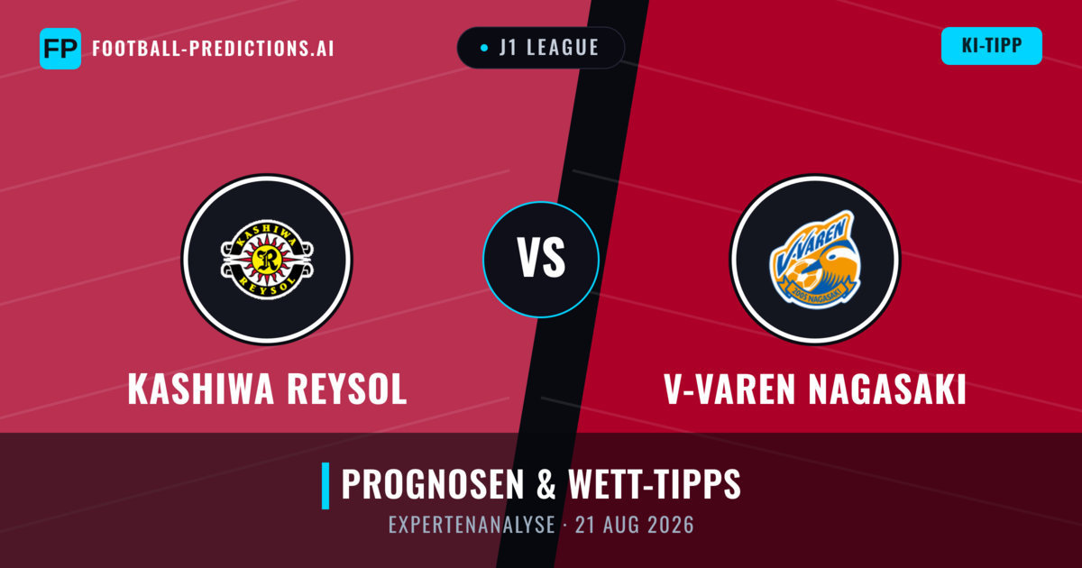 Kashiwa Reysol vs V-Varen Nagasaki — Prognose und Spielvorschau