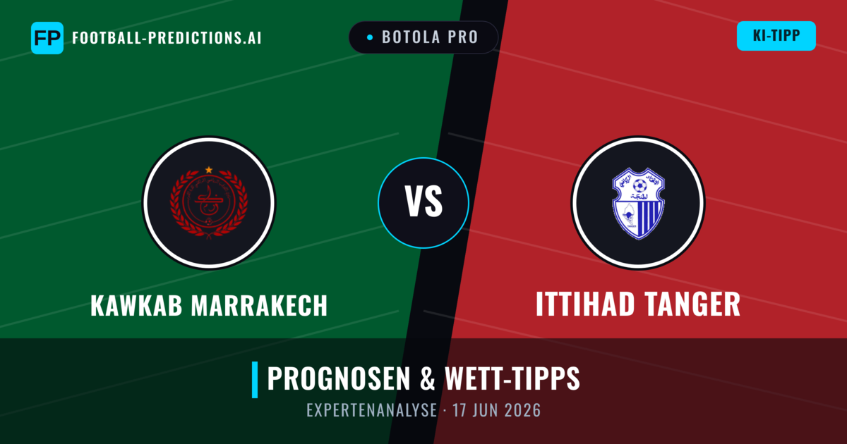 Kawkab Marrakech vs Ittihad Tanger — Prognose und Spielvorschau
