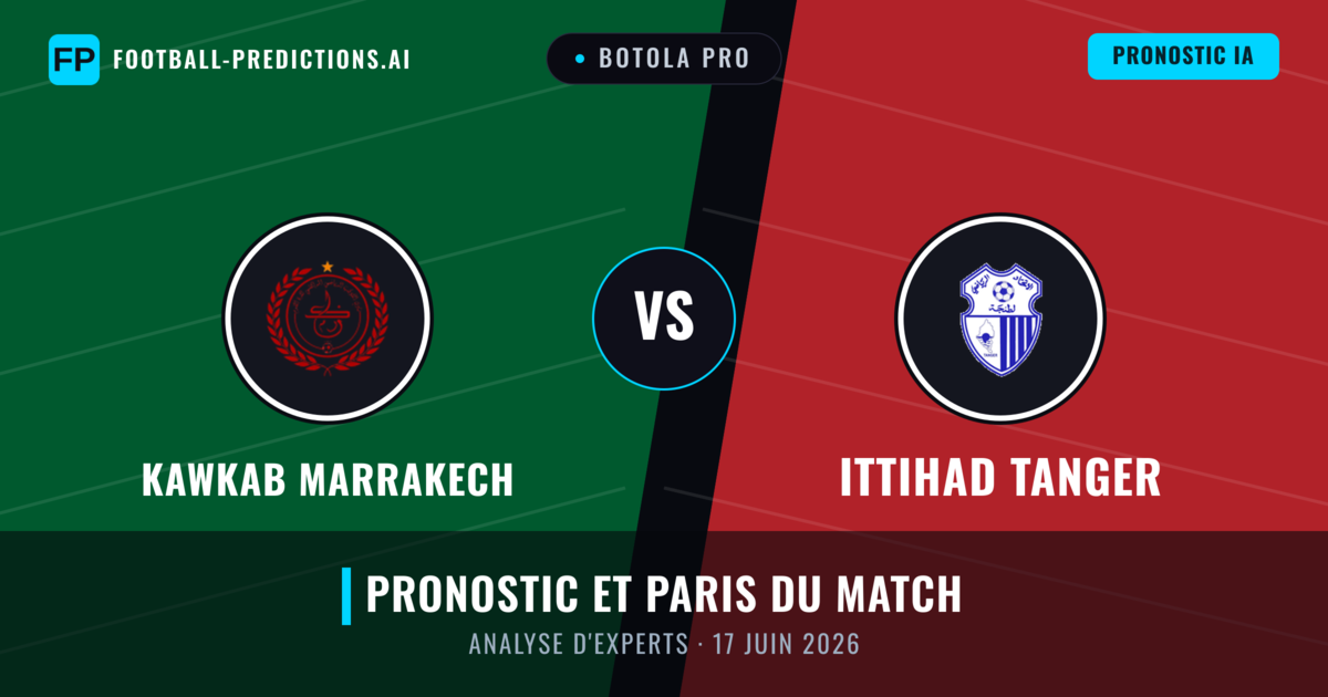 Kawkab Marrakech vs Ittihad Tanger — pronostic et avant-match