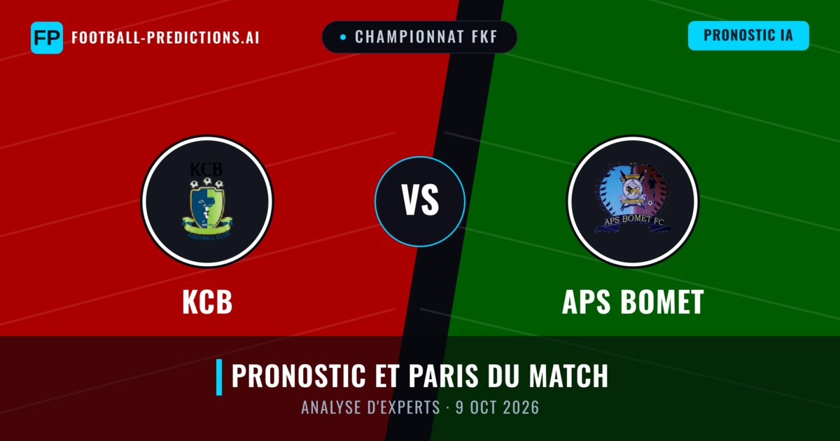 KCB vs APS Bomet — pronostic et avant-match