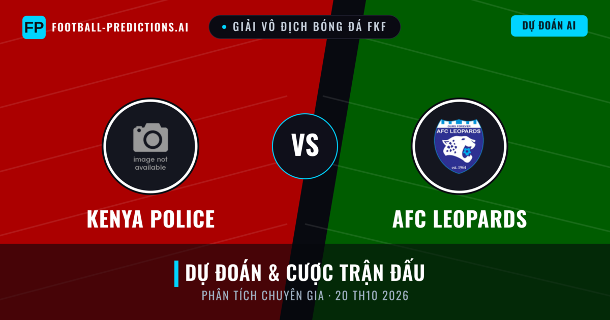 Kenya Police vs AFC Leopards — dự đoán và xem trước trận đấu