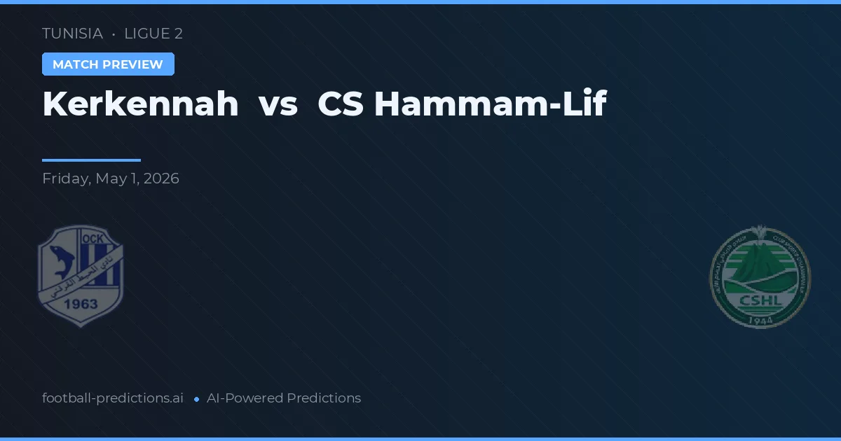Kerkennah vs CS Hammam-Lif — match prediction & preview