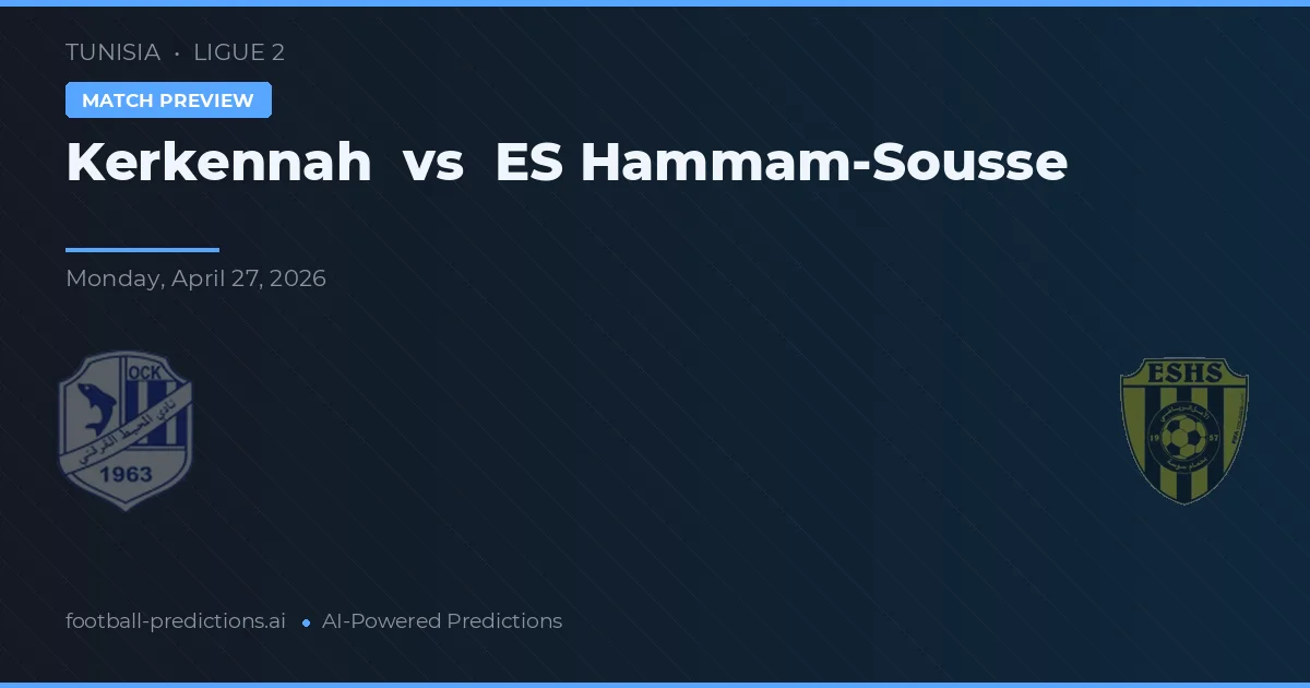 Kerkennah vs Hammam-Sousse preview