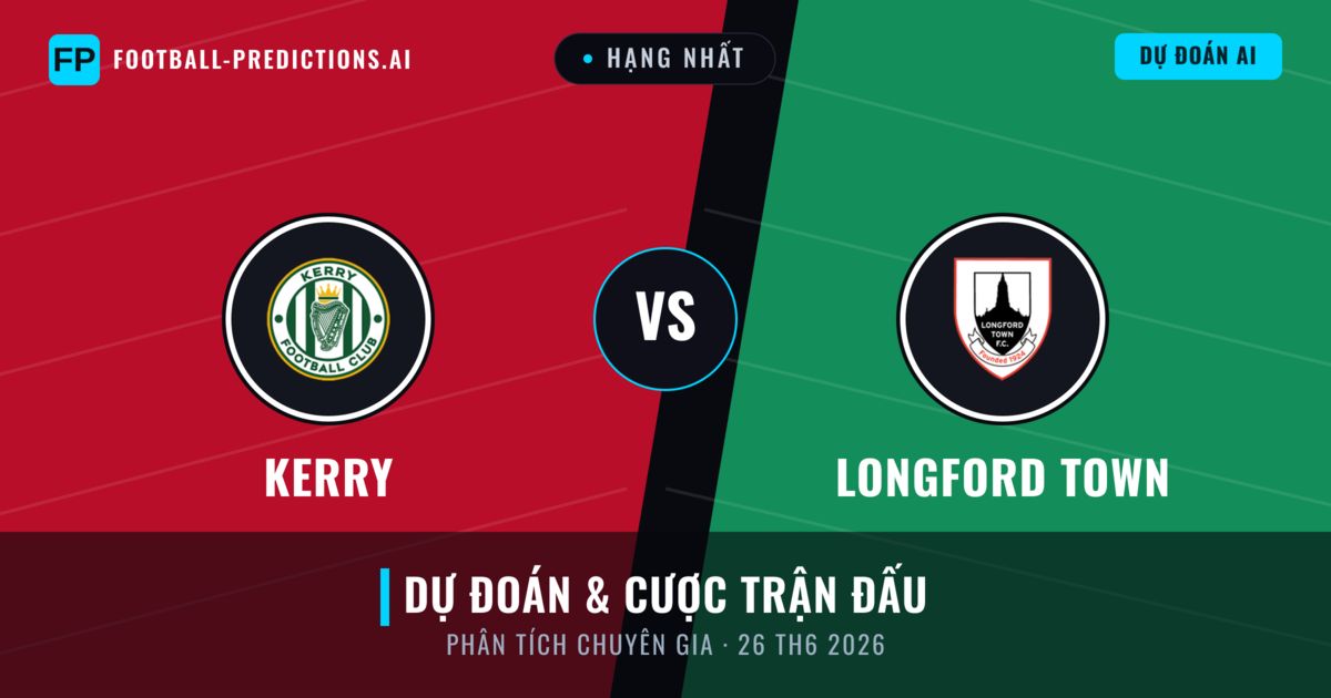 Kerry vs Longford Town — dự đoán và xem trước trận đấu