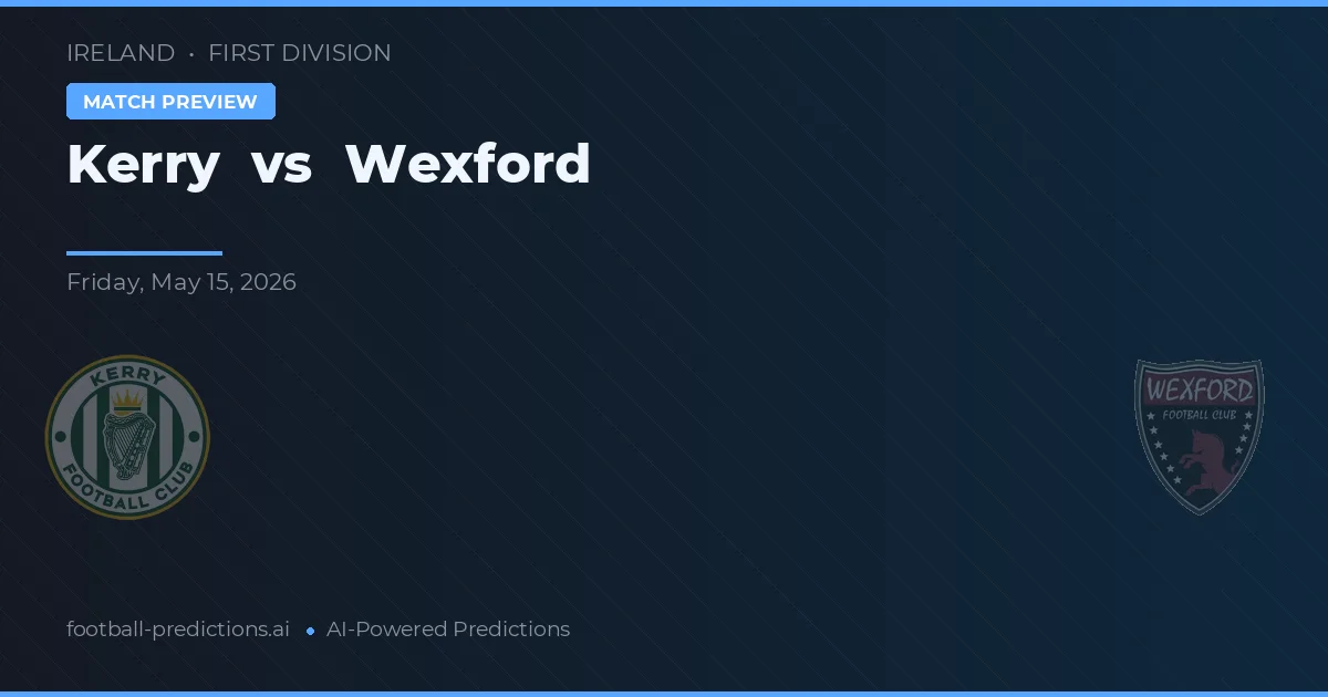 Kerry vs Wexford — match prediction & preview