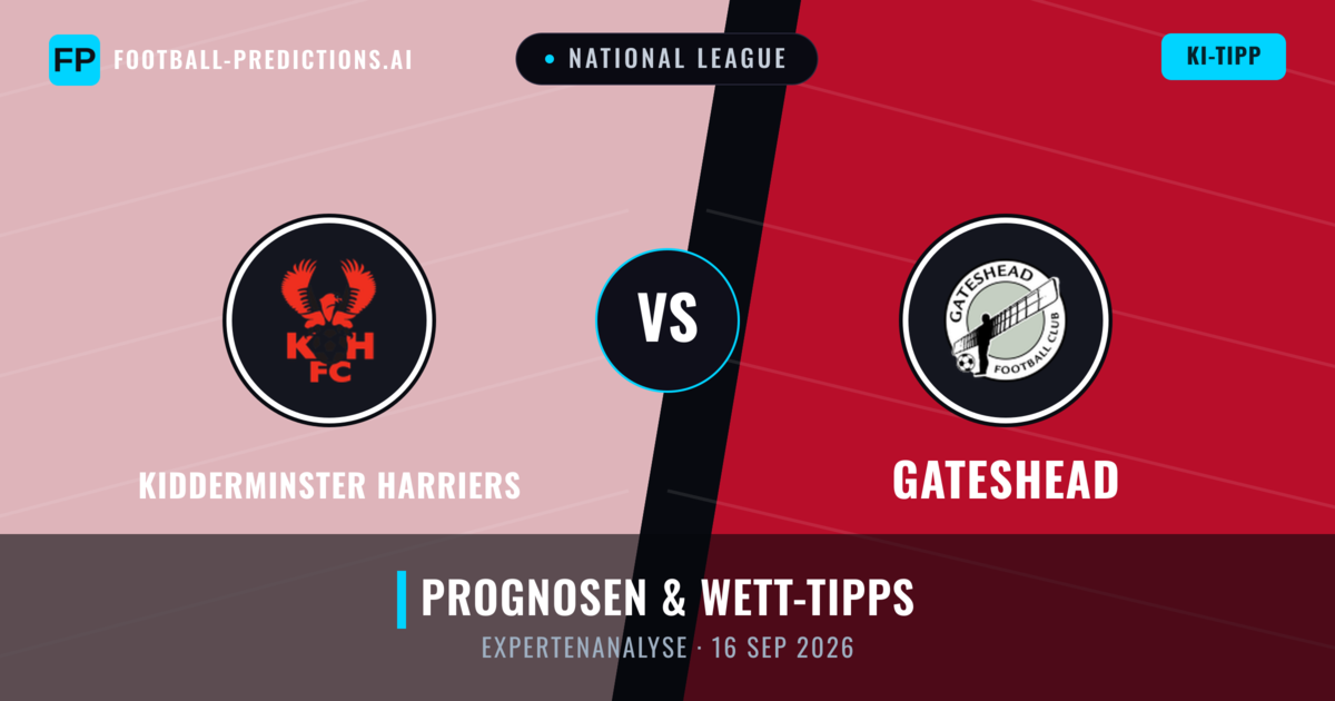 Kidderminster Harriers vs Gateshead — Prognose und Spielvorschau